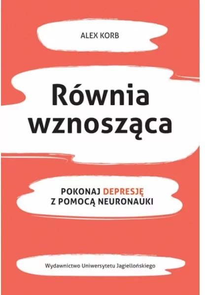 Równia wznosząca. Pokonaj depresję z pomocą neuronauki - tantis.pl