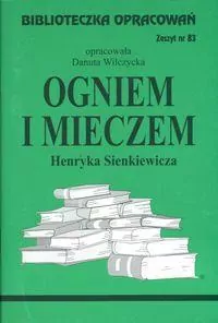 Ogniem i mieczem. Biblioteczka opracowań. Nr 83 - tantis.pl