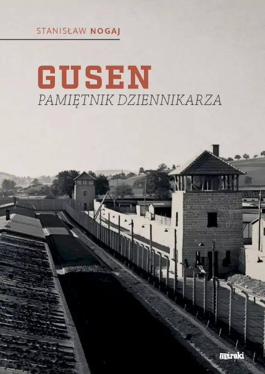 Gusen. Pamiętnik dziennikarza - tantis.pl