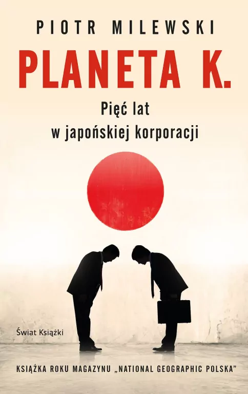 Planeta K. Pięć lat w japońskiej korporacji - tantis.pl