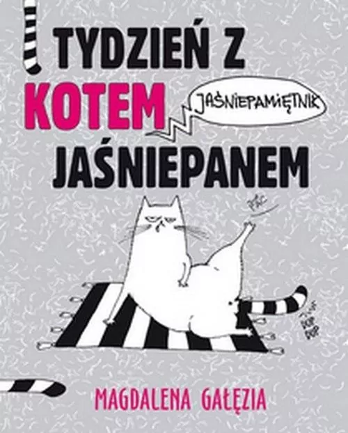Tydzień z kotem jaśniepanem. Jaśniepamiętnik - tantis.pl