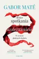 Bliskie spotkania z uzależnieniem - tantis.pl