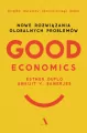 Good Economics. Nowe rozwiązania globalnych problemów - tantis.pl