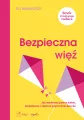 Bezpieczna więź. Jak wychować pewne siebie, empatyczne i odporne psychicznie dziecko - tantis.pl