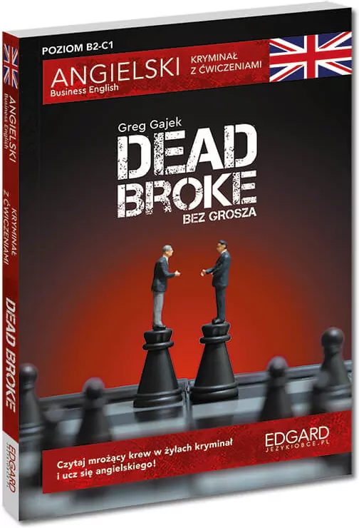 Angielski kryminał z ćwiczeniami. Dead Broke.  Bez grosza. Poziom B2-C1 - tantis.pl