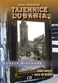 Tajemnice Lubania. Łużyce nieznane - tantis.pl