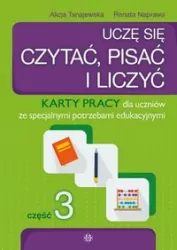 Uczę się czytać, pisać i liczyć. Karty pracy. Część 3