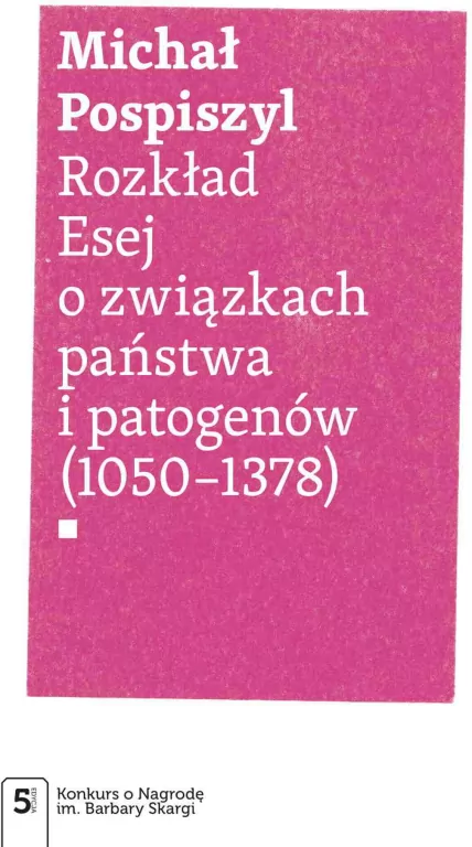Rozkład. Esej o związkach państwa i patogenów - tantis.pl