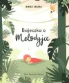 Bajeczka o Melodyjce - tantis.pl