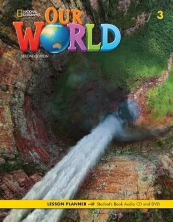 Our World 2nd edition Level 3 Lesson planner + SB - tantis.pl