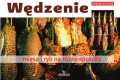 Wędzenie mięsa i ryb na różne sposoby - tantis.pl