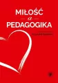 Miłość a pedagogika - tantis.pl