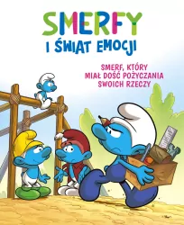 Smerf, który miał dość pożyczania swoich rzeczy. Smerfy i świat emocji. Tom 12