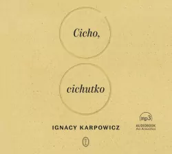 Cicho, cichutko. Audiobook