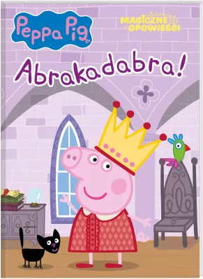 Peppa Pig. Abrakadabra! Magiczne opowieści cz.3