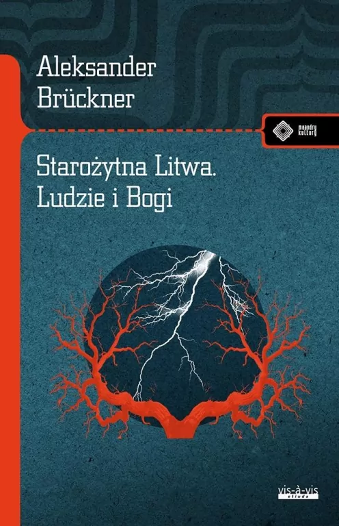 Starożytna Litwa. Ludy i Bogi - tantis.pl