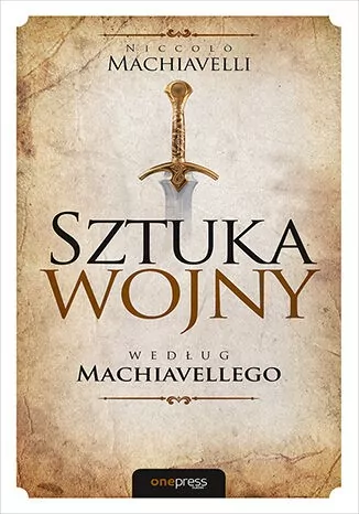 Sztuka wojny według Machiavellego - tantis.pl