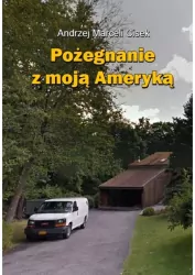 Pożegnanie z moją Ameryką