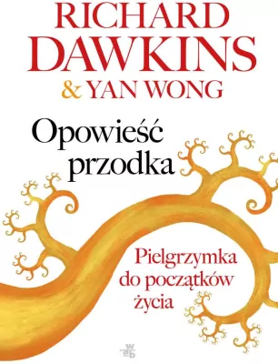 Opowieść przodka. Pielgrzymka do początków życia