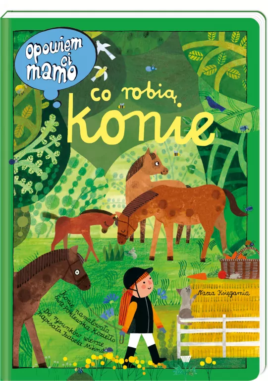 Co robią konie. Opowiem ci, mamo - tantis.pl