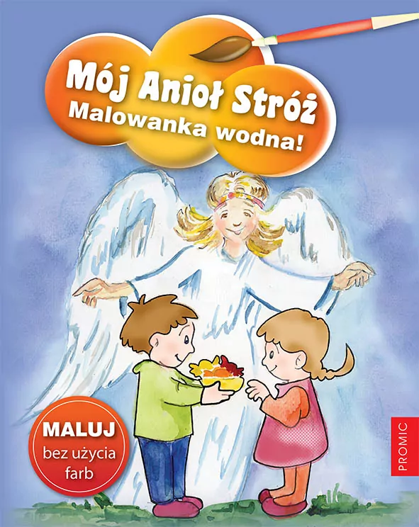 Mój Anioł Stróż. Malowanka wodna! - tantis.pl