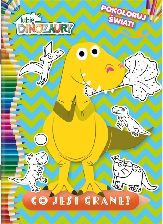 Lubię Dinozaury. Co jest grane? Pokoloruj świat cz. 1 - tantis.pl