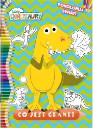 Lubię Dinozaury. Co jest grane? Pokoloruj świat cz. 1
