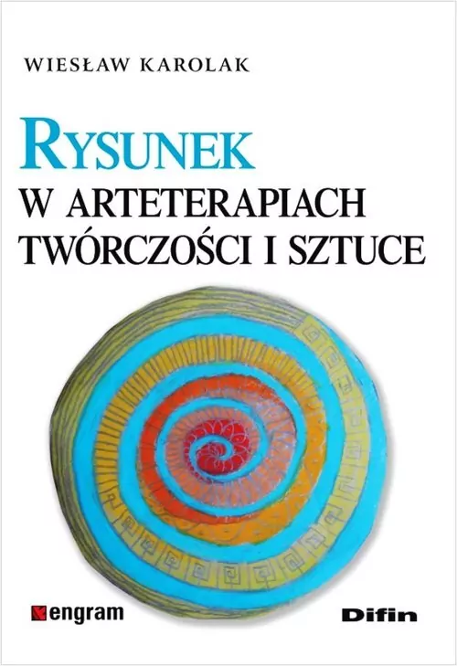 Rysunek w arteterapiach, twórczości i sztuce - tantis.pl