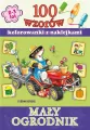 100 wzorów - Mały ogrodnik SIEDMIORÓG - tantis.pl