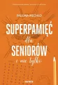 Superpamięć dla seniorów i nie tylko - tantis.pl