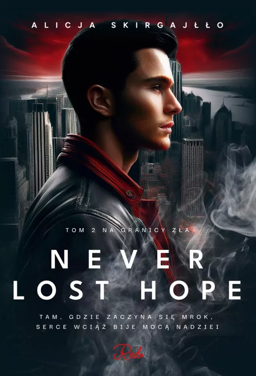 Never Lost Hope T.2 Na granicy zła - tantis.pl
