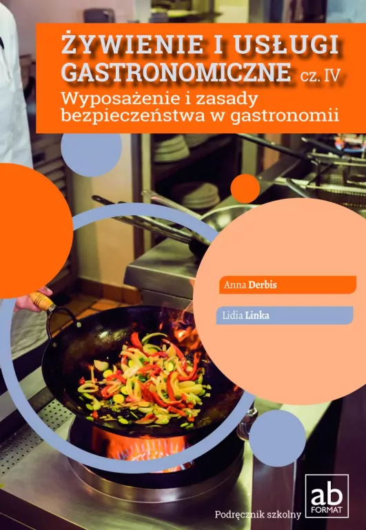 Żywienie i usługi gastronomiczne. Wyposażenie i zasady bezpieczeństwa w gastronomii. Część 4 - tantis.pl