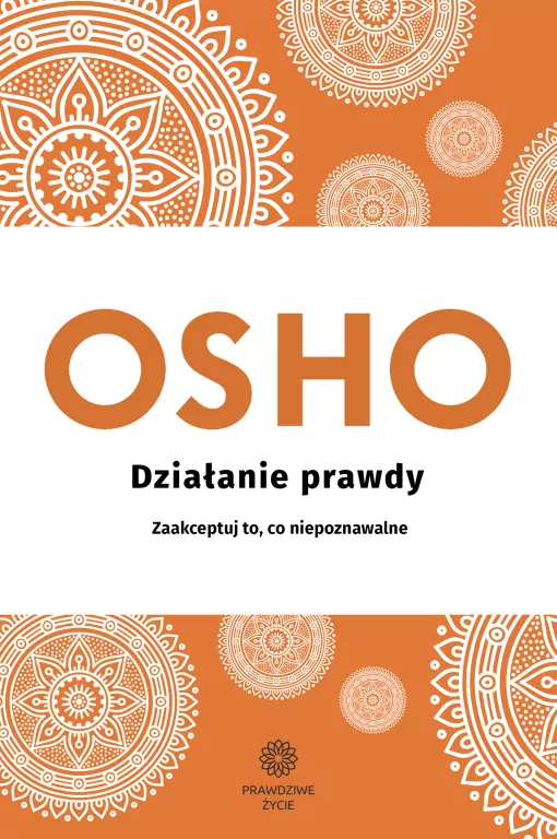 Osho. Działanie prawdy - tantis.pl