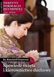 Spowiedź święta i kierownictwo duchowe. Zeszyty Formacji Duchowej.