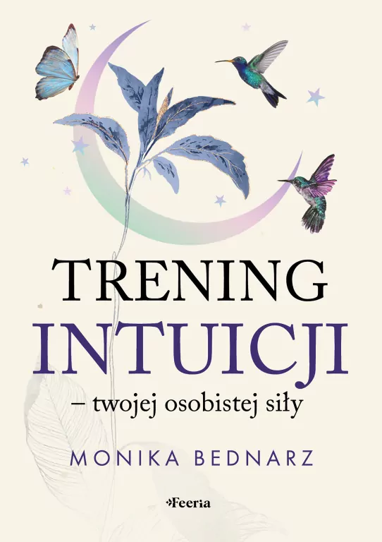 Trening intuicji - twojej osobistej siły - tantis.pl