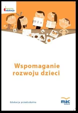 Wspomaganie rozwoju dzieci. Owocna edukacja - tantis.pl