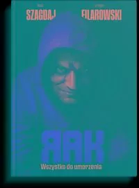 Rak. Wszystko do umorzenia. Tom 2 - tantis.pl