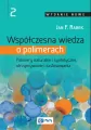 Współczesna wiedza o polimerach. Tom 2 - tantis.pl