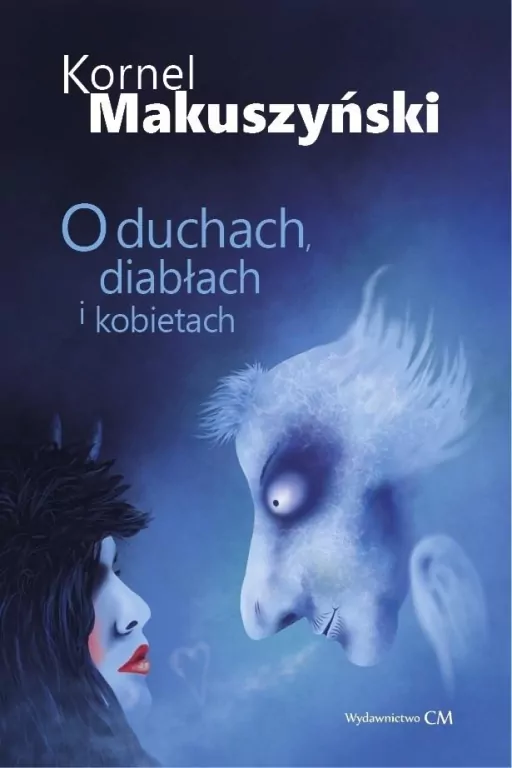 O duchach, diabłach i kobietach - tantis.pl
