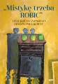 Mistykę trzeba ROBIĆ. Listy Józefa Czapskiego i Joanny Pollakówny - tantis.pl