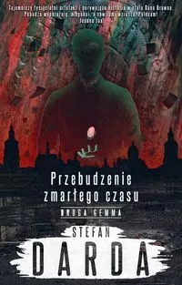 Druga gemma. Przebudzenie zmarłego czasu. Tom 2 - tantis.pl