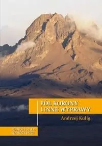 Pół korony i inne wyprawy - tantis.pl