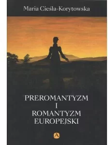 Preromantyzm i Romantyzm europejski - tantis.pl