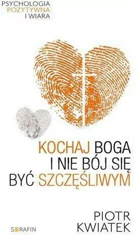 Kochaj Boga i nie bój się być szczęśliwym - tantis.pl