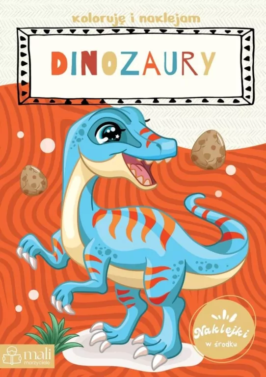 Koloruję i naklejam dinozaury - tantis.pl