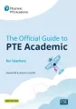 Official Guide to PTE Academic. Teacher's Book with digital resources and online practice - tantis.pl