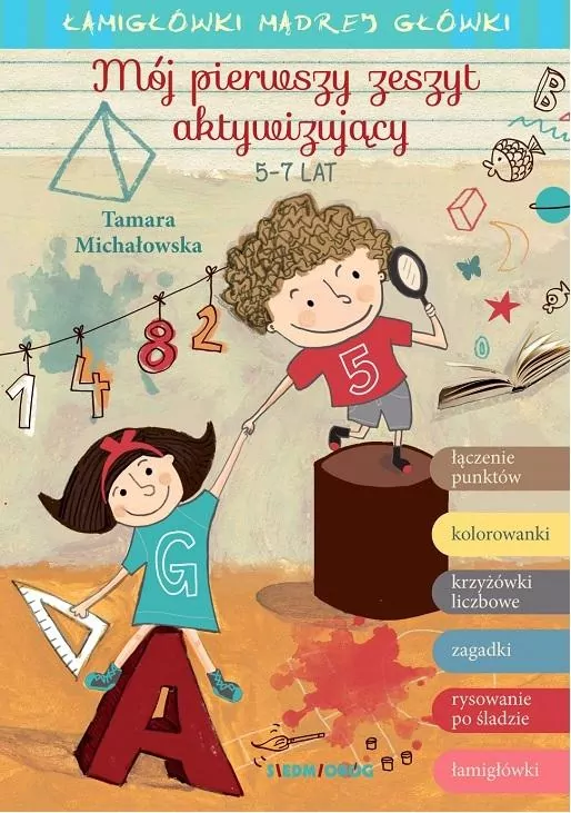 Mój pierwszy zeszyt aktywizujący. Łamigłówki mądrej główki. 5-7 lat - tantis.pl