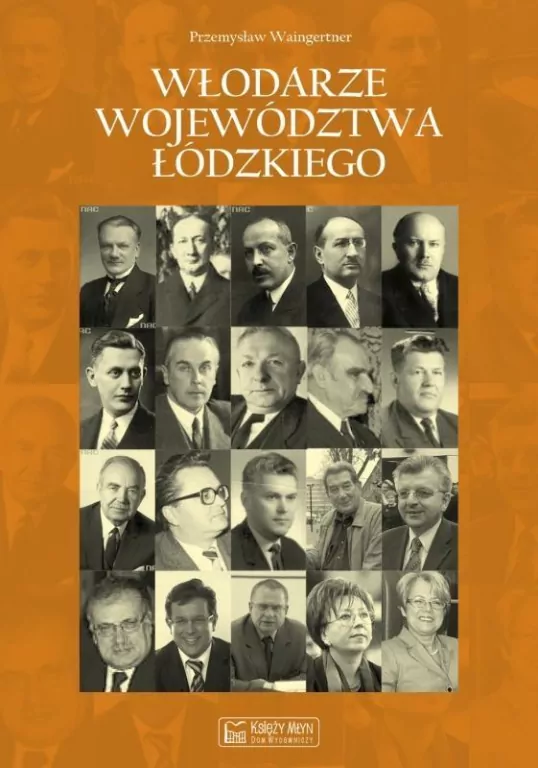 Włodarze województwa łódzkiego - tantis.pl