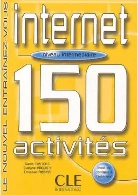 Internet 150 activites intermediaire + corriges - tantis.pl