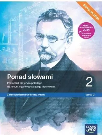 Ponad słowami. Język polski 2.2 Zakres podstawowy i rozszerzony. Podręcznik. Liceum i technikum. Edycja 2024 - tantis.pl